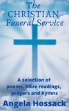  Angela Hossack - The Christian Funeral Service.