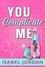  Isabel Jordan - You Complicate Me - You Complicate Me series, #1.
