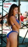  Pantson Fire - Zombie Man - fantasy romance.
