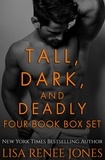  Lisa Renee Jones - Tall, Dark, and Deadly Four Book Box Set - Tall, Dark, and Deadly (Walker Security), #1.