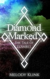  Melody Klink - Diamond Marked: The Tale of El'Anret - The Tale of El'Anret.