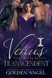  Golden Angel - Venus Transcendent - Venus Rising Quartet, #4.