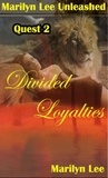  Marilyn Lee - Divided Loyalties - Quest, #2.