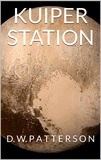  D.W. Patterson - Kuiper Station - From The Earth Series, #9.