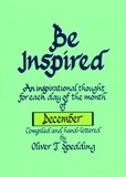  Oliver T. Spedding - Be Inspired - December - Be Inspired, #12.