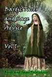  David Lawrence et  Lynn Veach Sadler - Bardic Tales and Sage Advice - Bardic Tales and Sage Advice, #1.
