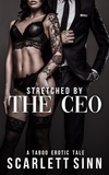  Scarlett Sinn - Stretched by the CEO - The Office Toy, #1.