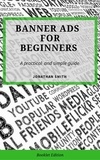  Jonathan Smith - Banner Ads for Beginners - For Beginners.