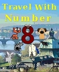  Ronit Tal Shaltiel - Travel With Number 8 - The Adventures of the Numbers, #5.