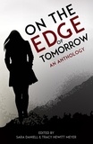  Sara Daniell et  Tracy Hewitt Meyer - On the Edge of Tomorrow.