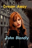  John Blandly - Dream Away - romance.