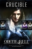  Odette C. Bell - The Crucible: The Complete Series.