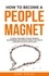  Marc Reklau - How to Become a People Magnet: 62 Simple Strategies to Build Powerful Relationships and Positively Impact the Lives of Everyone You Get in Touch with - Change your habits, change your life, #5.