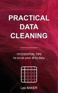  Lee Baker - Practical Data Cleaning - Bite-Size Stats, #5.
