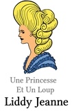  Liddy Jeanne - Une Princesse Et Un Loup - Royaume Des Loups-Garous, #1.