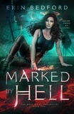  Erin Bedford - Marked by Hell - Mary Wiles Chronicles, #1.