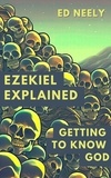  EDWIN NEELY - Ezekiel Explained - Getting to Know God - Bible Studies.