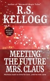  R.S. Kellogg - Meeting the Future Mrs. Claus.
