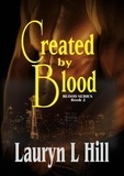  Lauryn L HIll - Created By Blood - Blood Series, #2.