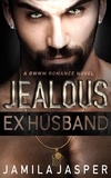  Jamila Jasper - Jealous Ex-Husband.