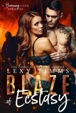  Lexy Timms - Blaze of Ecstasy - A Burning Love Series, #3.