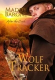  Maddy Barone - Wolf Tracker - After the Crash, #3.