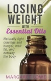  Margaret Lowe - Losing Weight with Essential Oils.