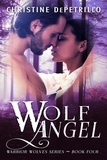  Christine DePetrillo - Wolf Angel - Warrior Wolves, #4.