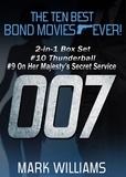  Mark Williams - The Ten Best Bond Movies...Ever! 2-in-1 Box Set: #10 Thunderball and #9 On Her Majesty's Secret Service - The Ten Best Bond Movies...Ever!.