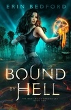  Erin Bedford - Bound by Hell - Mary Wiles Chronicles, #2.