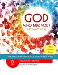  Ann Morgan Miesner - God Who Are You? And Who Am I? Knowing and Experiencing God by His Hebrew Names: Lessons in the Wilderness - God Who Are You?, #2.
