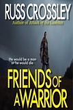  Russ Crossley - Friends of A Warrior.