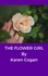  Karen Cogan - The Flower Girl.