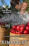  Amanda Kimberley - Salem's Trial by Township - The Witch Journals, #2.