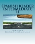  Iris Acevedo A. - Spanish Reader Intermediate 2 - Spanish Reader for Beginners, Intermediate &amp; Advanced Students, #5.
