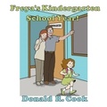  Donald R. Cook - Freya's Kindergarten School Year.