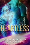  Kate Rudolph et  Starr Huntress - Heartless - Detyen Warriors, #3.
