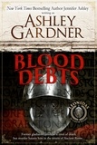  Ashley Gardner et  Jennifer Ashley - Blood Debts - Leonidas the Gladiator Mysteries.