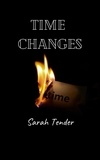  Sarah Tender - Time Changes - A Knight In Time, #1.