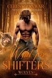  Jaide Fox et  Celeste Anwar - Wild for Shifters: Wolves.