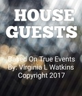  Virginia L. Watkins - House Guests.