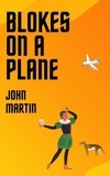  John Martin - Blokes on a Plane - Windy Mountain, #2.