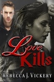  Rebecca J. Vickery - Love Kills.