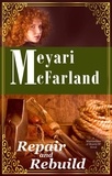  Meyari McFarland - Repair and Rebuild - Matriarchies of Muirin, #6.