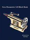  Gaurav Verma et  Matt Weber - Creo Parametric 5.0 Black Book.