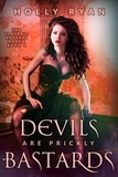  Holly Ryan - Devils Are Prickly Bastards - The Slayer's Reverse Harem, #4.