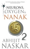  Abhijit Naskar - Neurons, Oxygen &amp; Nanak - Neurotheology Series.