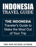  The Non Fiction Author - Indonesia Travel Guide.