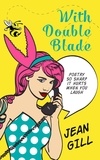  Jean Gill - With Double Blade.