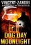  Vincent Zandri - Dog Day Moonlight - A Dick Moonlight Thriller Book 9, #9.